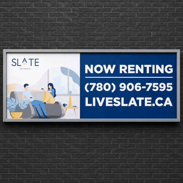Slate purpose-built rental now renting outdoor signage — Blair and Co. real estate lease-up marketing Edmonton